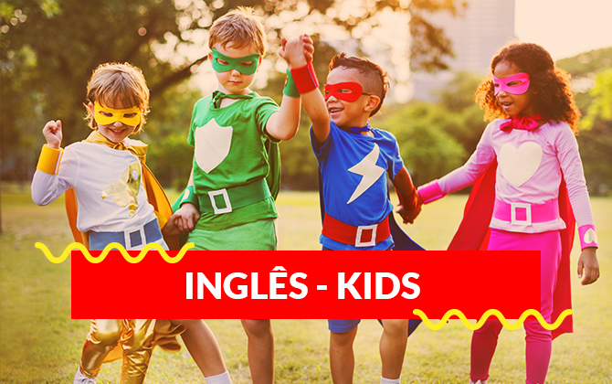Inglês Avançado - Kids